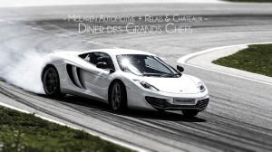 McLaren Automotive + Relais & Châteaux: Dîner des Grands Chefs